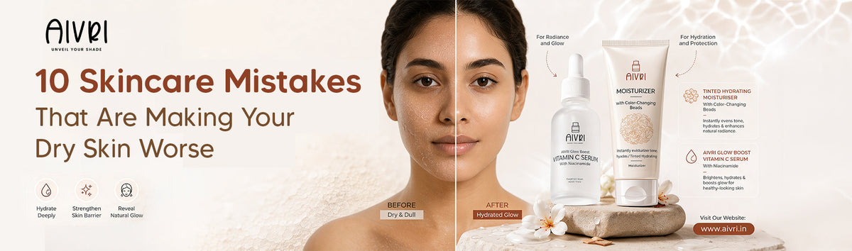 10 Skincare Mistakes That Are Making Your Dry Skin Worse | Aivri