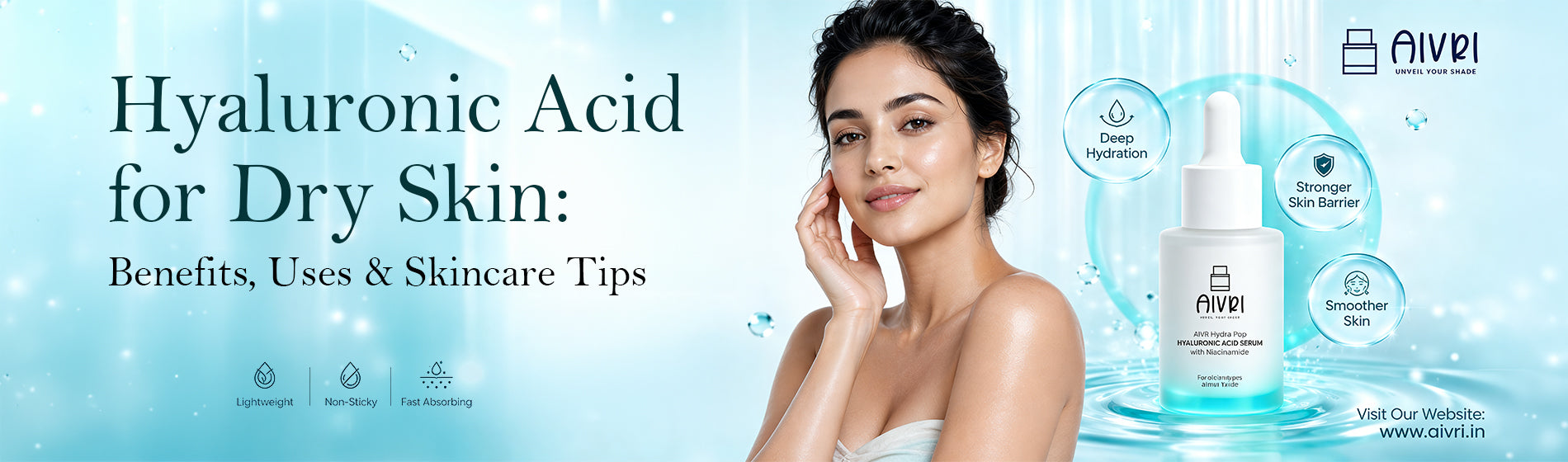 Hyaluronic Acid for Dry Skin: Benefits, Uses & Skincare Tips | Aivri