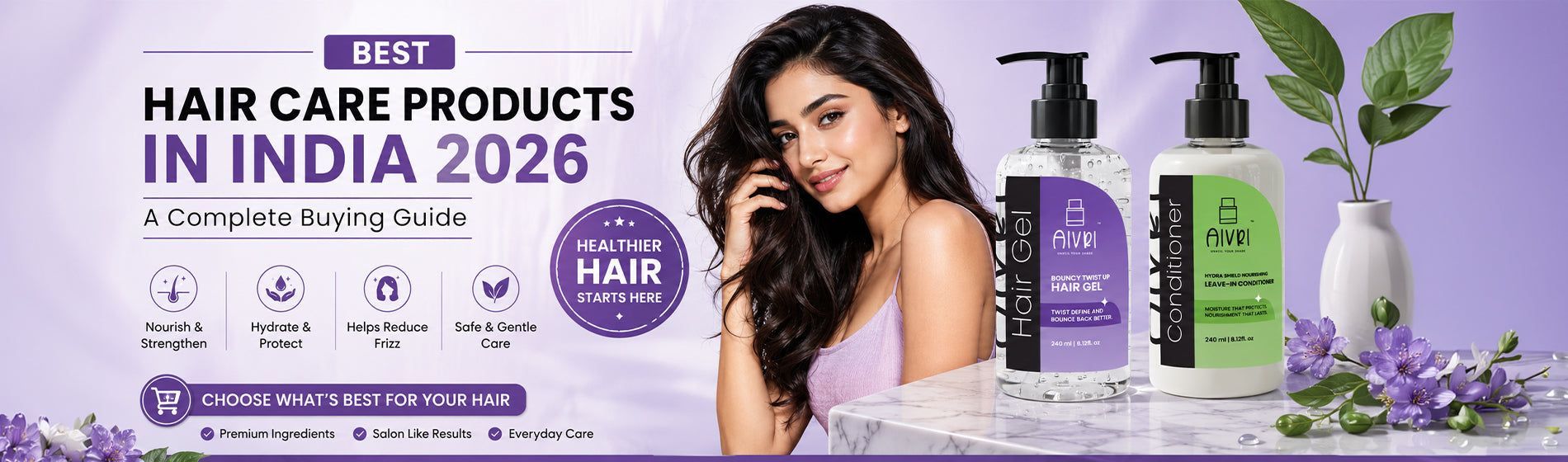 Best Hair Care Products in India 2026: A Complete Buying Guide | Aivri